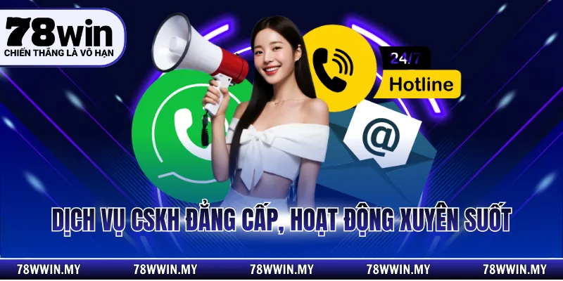 Dịch vụ CSKH đẳng cấp, hoạt động xuyên suốt