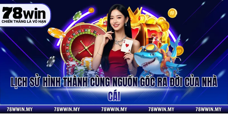 Lịch sử hình thành cùng nguồn gốc ra đời của nhà cái